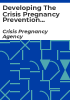 Developing_the_crisis_pregnancy_prevention_campaign__think_contraception_