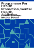 Programme_for_health_promotion_mental_health__addiction_and_socialdevelopment