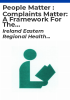 People_matter___complaints_matter__a_framework_for_the_enhanced_and_effective_handling_of_complaints_in_the_eastern_region
