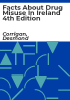 Facts_about_drug_misuse_in_Ireland_4th_edition
