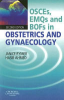 OSCEs__EMQs_and_BOFs_in_obstetrics_and_gynaecology
