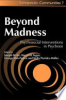 Beyond_madness___psychosocial_interventions_in_psychosis__Therapeutic_Communities_7_