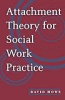 Attachment_theory_for_social_work_practice
