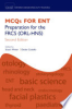 MCQs_for_ENT__preparation_for_the_FRCS__ORL-HNS_