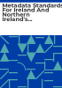 Metadata_standards_for_Ireland_and_Northern_Ireland_s_Population_Health_Observatory__INIsPHO__and_All-Ireland_electronic_Health_Library