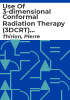 Use_of_3-dimensional_conformal_radiation_therapy__3DCRT__for_radiobiologically_escalated_dose_for_non-small-cell_lung_cancer__NSCLC_