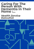 Caring_for_the_person_with_dementia_in_their_home___information_booklet_for_health_care_staff