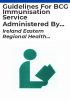 Guidelines_for_BCG_immunisation_service_administered_by_the_area_health_boards_in_the_Eastern_Region