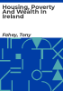 Housing__poverty_and_wealth_in_Ireland
