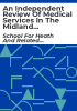 An_independent_review_of_medical_services_in_the_Midland_Health_Boards_with_specific_emphasis_on_care_in_acute_settings