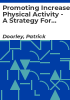 Promoting_increased_physical_activity_-_A_strategy_for_Health_Boards_in_Ireland