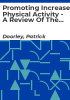 Promoting_increased_physical_activity_-_A_review_of_the_national_strategy_for_health_boards__1997-2000_