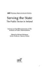Serving_the_state__the_public_service_in_Ireland___lectures_on_the_50th_anniversary_of_the_institute_of_public_administration