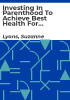 Investing_in_parenthood_to_achieve_best_health_for_children__are_universal_supports_for_families_effective_and_efficient_