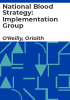 National_blood_strategy__implementation_group