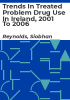 Trends_in_treated_problem_drug_use_in_Ireland__2001_to_2006