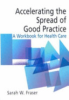 Accelerating_the_spread_of_good_practice