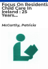 Focus_on_residential_child_care_in_Ireland___25_years_since_the_Kennedy_Report