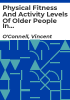 Physical_fitness_and_activity_levels_of_older_people_in_care_facilities___report_by_the_Department_of_Public_Health__Western_Health_Board
