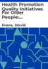 Health_promotion_quality_initiatives_for_older_people__evaluation_of_training_programme
