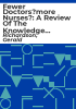 Fewer_doctors_more_nurses___a_review_of_the_knowledge_base_of_doctor-nurse_substitution