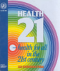 Health_21__an_introduction_to_the_health_for_all_policy_framework_for_the_WHO_european_region