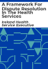 A_framework_for_dispute_resolution_in_the_health_services