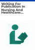 Writing_for_publication_in_nursing_and_healthcare