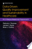 Data-driven_quality_improvement_and_sustainability_in_healthcare