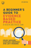 A_beginner_s_guide_to_evidence-based_practice_in_health_and_social_care