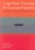 Cognitive_therapy_for_suicidal_patients___scientific_and_clinical_applications