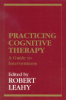 Practicing_cognitive_therapy_-_a_guide_to_interventions