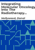 Integrating_molecular_oncology_into_the_radiotherapy_treatment_process