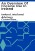 An_overview_of_cocaine_use_in_Ireland