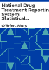 National_drug_treatment_reporting_system__statistical_bulletin_1997_and_1998__national_data_and_data_by_health_board_area