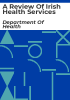 A_review_of_Irish_health_services