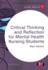 Critical_thinking_and_reflection_for_mental_health_nursing_students