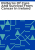 Patterns_of_care_and_survival_from_cancer_in_ireland