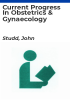 Current_progress_in_obstetrics___gynaecology