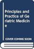 Principles_and_practice_of_geriatric_medicine