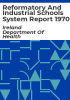 Reformatory_and_industrial_schools_system_report_1970