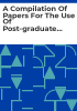 A_compilation_of_papers_for_the_use_of_post-graduate_students_of_psychiatry