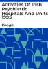 Activities_of_Irish_psychiatric_hospitals_and_units_1995