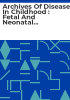 Archives_of_disease_in_childhood___fetal_and_neonatal_edition