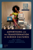 Advertising_and_the_Transformation_of_Screen_Cultures
