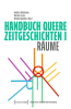 Handbuch_Queere_Zeitgeschichten_I