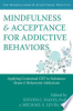 Mindfulness_and_acceptance_for_addictive_behaviors