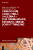Verborgen__unsichtbar__unlesbar_-_zur_Problematik_restringierter_Schriftpr__senz