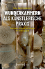 wunderkammern_als_k__nstlerische_Praxis