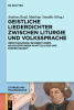 Geistliche_Liederdichter_zwischen_Liturgie_und_Volkssprache
